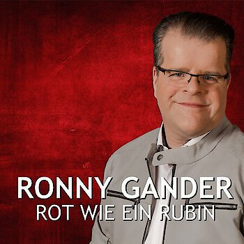 Ronny Gander - Rot wie ein Rubin